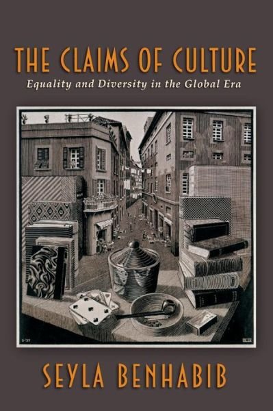 Cover for Seyla Benhabib · The Claims of Culture: Equality and Diversity in the Global Era (Paperback Bog) (2002)