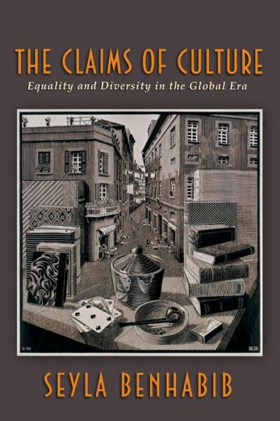 Cover for Seyla Benhabib · The Claims of Culture: Equality and Diversity in the Global Era (Paperback Bog) (2002)