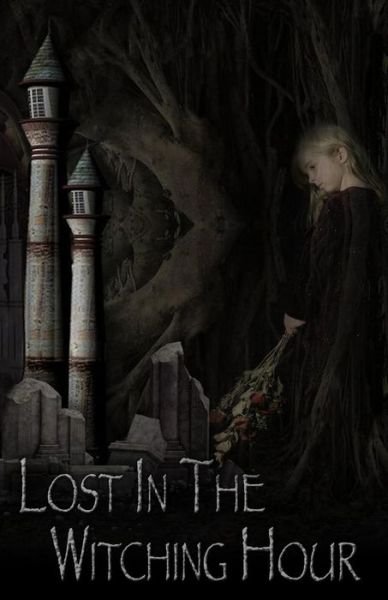 James David Park · Lost in the Witching Hour (Pocketbok) (2014)