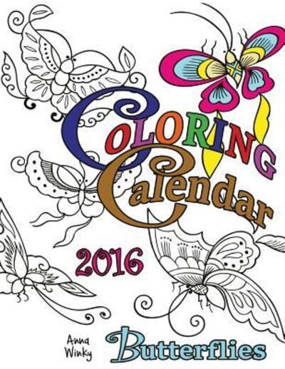 Cover for Anna Winky · Coloring Calendar 2016 : Butterflies (Calendar) (2015)