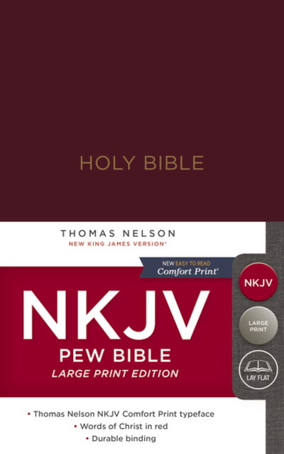 Cover for Thomas Nelson · NKJV, Pew Bible, Large Print, Hardcover, Burgundy, Red Letter, Comfort Print: Holy Bible, New King James Version (Hardcover Book) [Large type / large print edition] (2018)