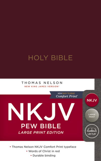 Cover for Thomas Nelson · NKJV, Pew Bible, Large Print, Hardcover, Burgundy, Red Letter, Comfort Print: Holy Bible, New King James Version (Innbunden bok) [Large type / large print edition] (2018)