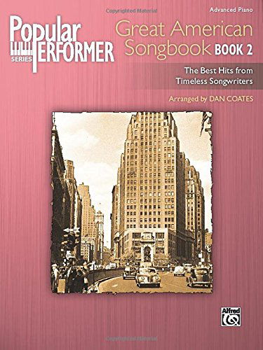 Cover for Dan Coates · Popular Performer -- Great American Songbook, Bk 2: the Best Hits from Timeless Songwriters (Sheet music) (2013)