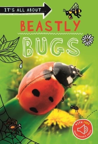 Cover for Editors of Kingfisher · It's All About... Beastly Bugs: Everything you want to know about minibeasts in one amazing book - It's all about... (Paperback Book) (2021)