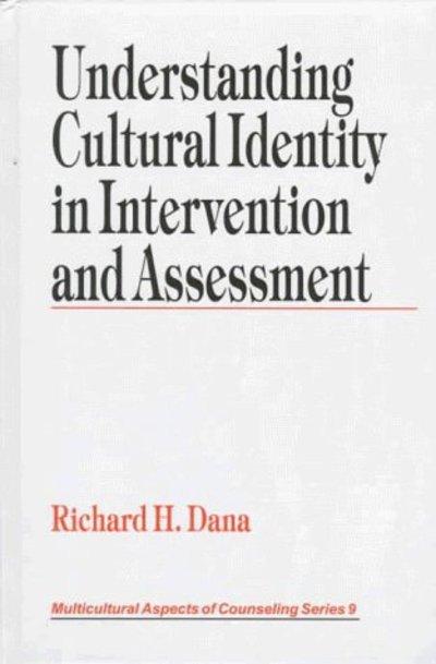 Cover for Dana, Richard H. (Henry) · Understanding Cultural Identity in Intervention and Assessment - Multicultural Aspects of Counseling series (Hardcover Book) (1998)