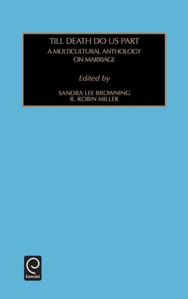 Cover for Sandra Lee Browning · Till Death Do Us Part: A Multicultural Anthology on Marriage - Contemporary Studies in Sociology (Hardcover Book) (1999)