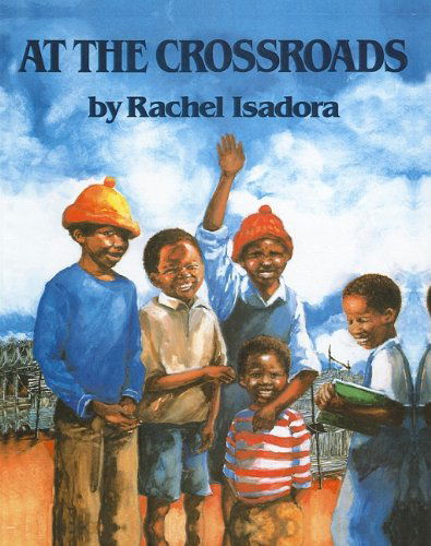 Cover for Rachel Isadora · At the Crossroads (Hardcover Book) (1994)