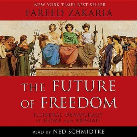 Cover for Fareed Zakaria · The Future of Freedom (MP3-CD) [Mp3 Una edition] (2003)