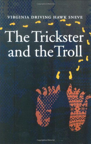 Cover for Virginia Driving Hawk Sneve · The Trickster and the Troll (Paperback Book) (1999)