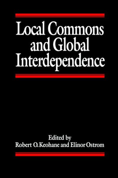 Cover for Harvard University · Local Commons and Global Interdependence (Pocketbok) (1994)