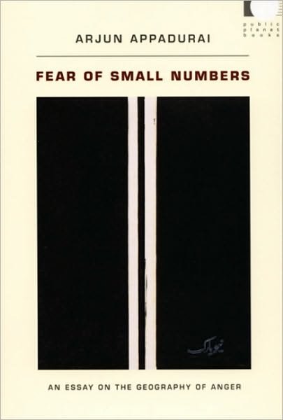 Cover for Arjun Appadurai · Fear of Small Numbers: An Essay on the Geography of Anger - Public Planet Books (Paperback Bog) (2006)