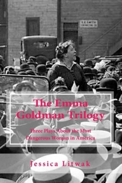 Cover for Jessica Litwak · The Emma Goldman Trilogy (Paperback Book) (2020)