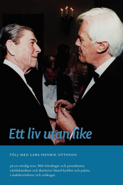 Cover for Lars H. Ottoson · Ett Liv Utan Like (Paperback Book) [Swedish edition] (2010)