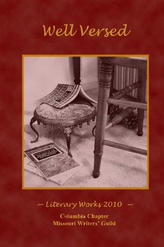 Cover for Columbia Chapter Missouri Writers' Guild · Well Versed: Literary Works 2010 (Paperback Book) (2010)