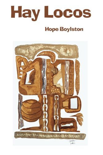 Cover for Hope Boylston · Hay Locos (Paperback Book) (2012)