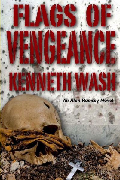 Cover for Wash, Kenneth, Jr. · Flags of Vengeance (Book) (2015)