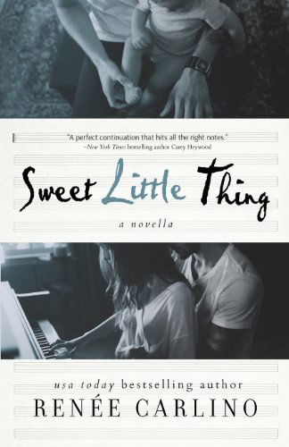 Cover for Renee Carlino · Sweet Little Thing: a Novella (Sweet Thing) (Pocketbok) (2014)