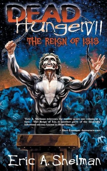 Cover for Eric A. Shelman · Dead Hunger Vii: the Reign of Isis (Volume 7) (Paperback Bog) (2014)