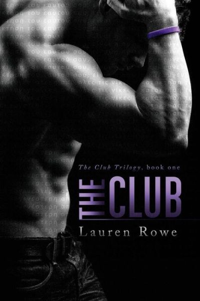 Cover for Lauren Rowe · The Club (Volume 1) (Paperback Book) (2015)