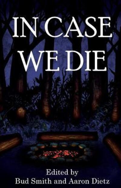 Cover for Aaron Dietz · In Case We Die (Paperback Book) (2016)