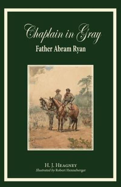 Cover for H. J. Heagney · Chaplain in Gray : Abram Ryan (Paperback Book) (2016)