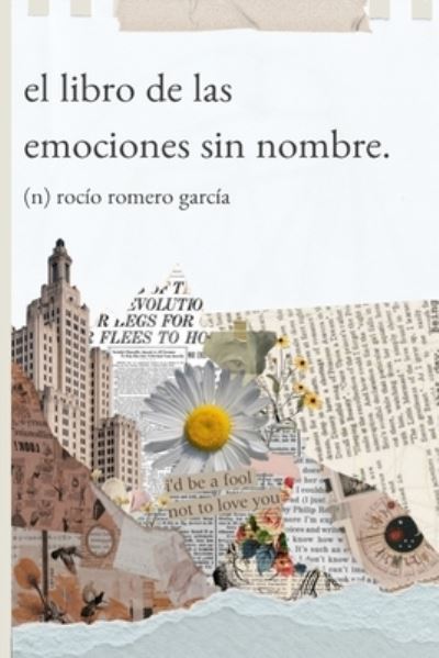 Cover for Rocío Romero García · El libro de las emociones sin nombre (Paperback Book) (2021)