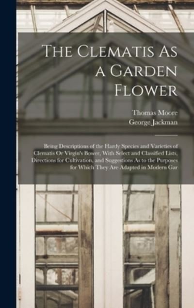 Cover for Thomas Moore · Clematis As a Garden Flower (Bok) (2022)