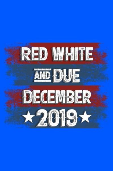 Cover for Next Design Publishing · Red White and Due December 2019 (Paperback Book) (2019)