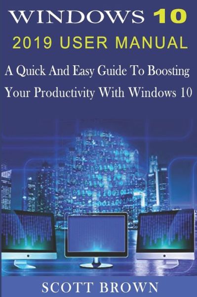 Cover for Scott Brown · Windows 10 2019 User Manual (Paperback Book) (2019)