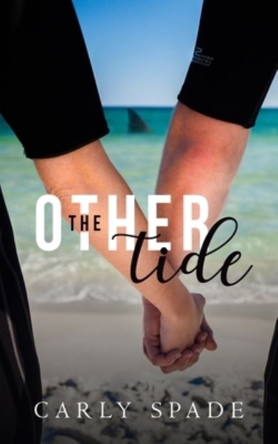 Cover for Carly Spade · The Other Tide (Paperback Book) (2019)