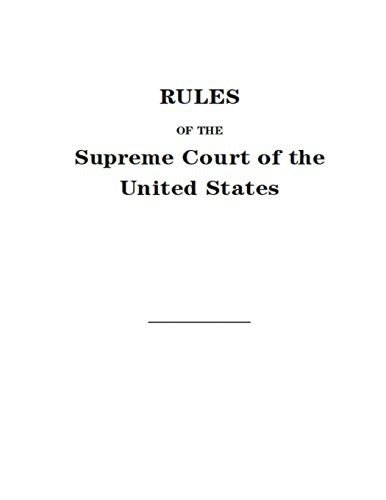Rules of the Supreme Court of the United States - Supreme Court of the United States - Books - Independently published - 9781091362635 - March 23, 2019