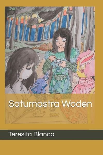 Cover for Teresita Blanco · Saturnastra Woden (Taschenbuch) (2019)