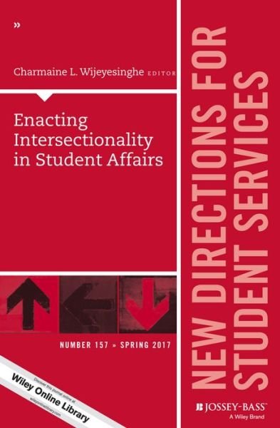 Enacting Intersectionality in Student Affairs: New Directions for Student Services, Number 157 - J-B SS Single Issue Student Services -  - Bøker - John Wiley & Sons Inc - 9781119408635 - 4. august 2017