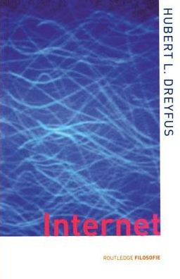 On the Internet - Routledge filosofie - Hubert L. Dreyfus - Books - Taylor & Francis Ltd - 9781138164635 - February 27, 2017