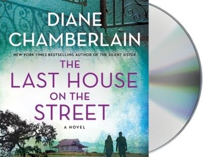 Cover for Diane Chamberlain · The Last House on the Street (CD) (2022)