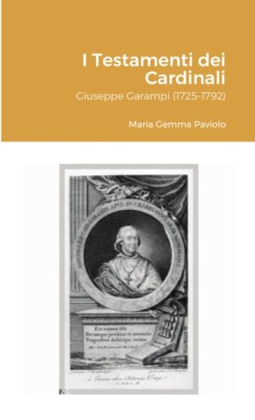 I Testamenti dei Cardinali - Maria Gemma Paviolo - Books - Lulu Press - 9781304017635 - August 11, 2021