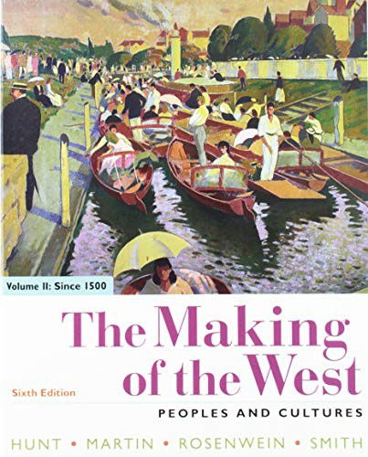 Cover for Lynn Hunt · The Making of the West 6e Volume Two : Since 1500 &amp; Sources for The Making of the West 6e Volume Two (Hardcover Book) (2018)