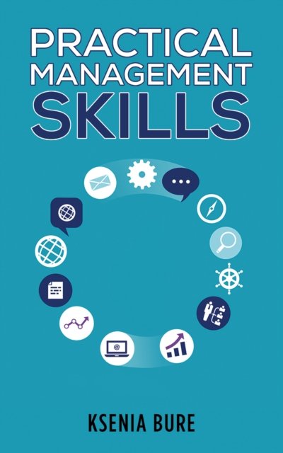 Cover for Ksenia Bure · Practical Management Skills (Paperback Book) (2022)