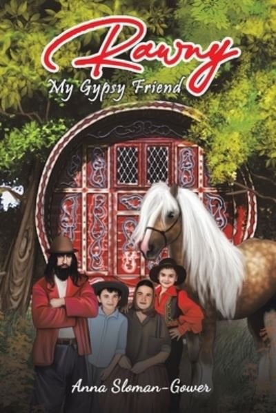 Cover for Anna Sloman-Gower · Rawny: My Gypsy Friend (Paperback Book) (2022)