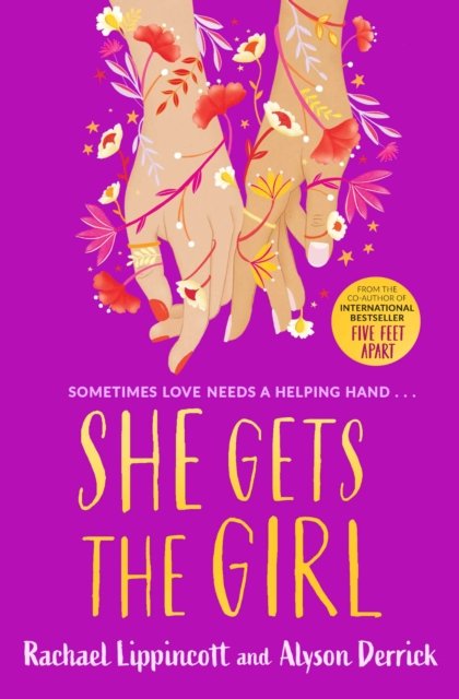 Cover for Rachael Lippincott · She Gets the Girl: TikTok made me buy it! The New York Times bestseller (Paperback Bog) (2022)