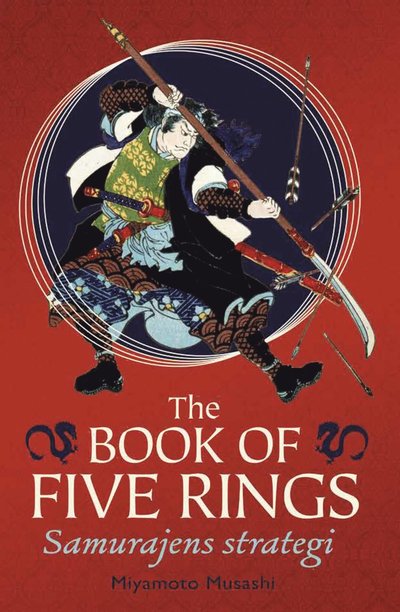 Cover for Miyamoto Musashi · The book of five rings : samurajens strategi (Hardcover Book) (2024)