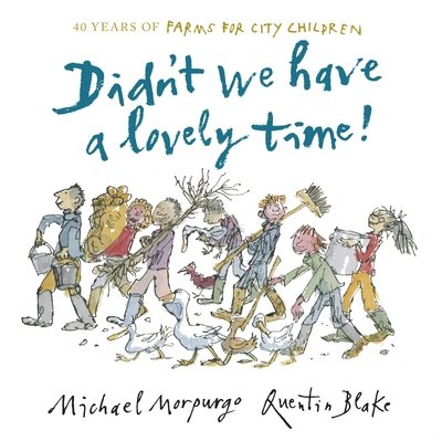 Cover for Sir Michael Morpurgo · Didn't We Have a Lovely Time! (Hardcover Book) (2016)