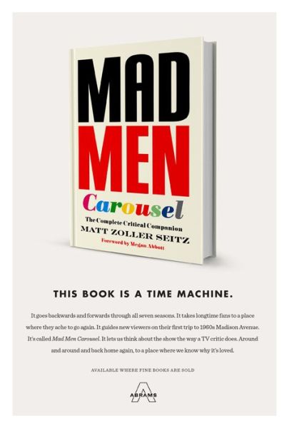 Cover for Matt Zoller Seitz · Mad Men Carousel: The Complete Critical Companion (Hardcover Book) (2015)