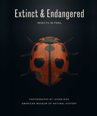 Cover for American Museum of Natural History · Extinct &amp; Endangered: Insects in Peril (Hardcover bog) (2022)