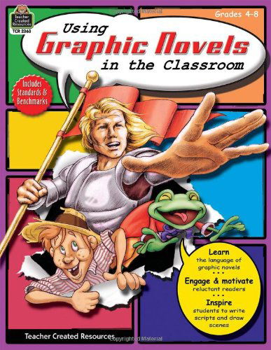 Cover for Melissa Hart · Using Graphic Novels in the Classroom Grd 4-8 (Paperback Book) (2010)