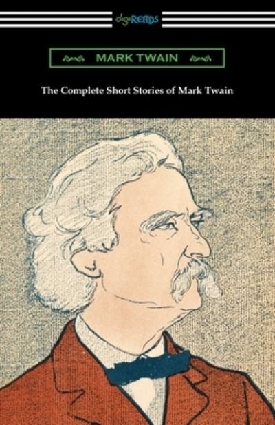 Cover for Mark Twain · The Complete Short Stories of Mark Twain (Paperback Book) (2018)