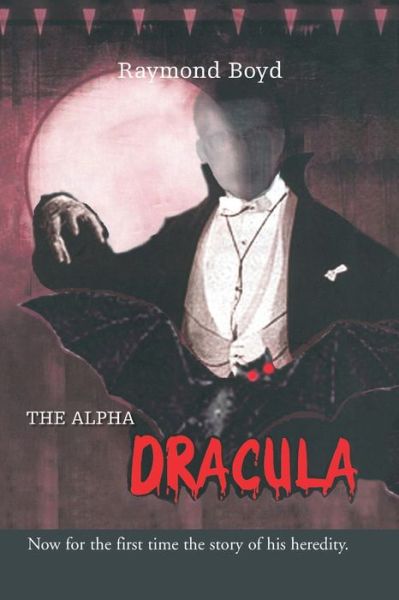 Cover for Raymond Boyd · The Alpha Dracula (Paperback Book) (2007)