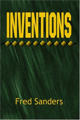 Cover for Fred Sanders · Inventions (Hardcover Book) (2006)