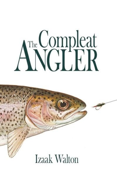 Cover for Izaak Walton · The Compleat Angler (Paperback Book) (2013)