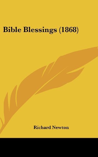 Cover for Richard Newton · Bible Blessings (1868) (Hardcover Book) (2008)